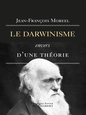 cover image of Le darwinisme, envers d'une théorie